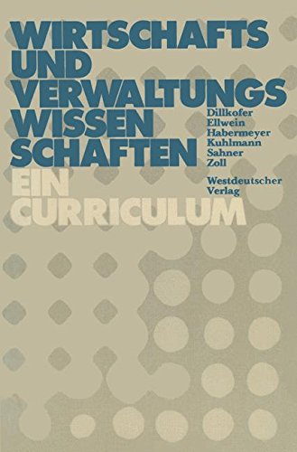 Wirtschafts- und Verwaltungswissenschaften: Curriculum für die Hochschulen der Bundeswehr (Veröfftenlichung des Sozialwissenschftlichen Instituts der Bundeswehr)