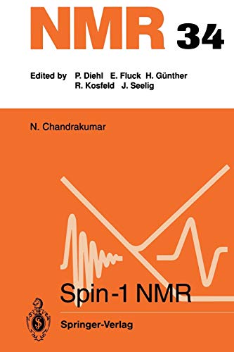 Spin-1 N.M.R. (N.M.R. Basic Principles and Progress) (NMR Basic Principles and Progress, 34, Band 34)
