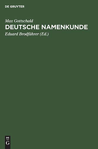 Deutsche Namenkunde: Unsere Familiennamen nach ihrer Entstehung und Bedeutung