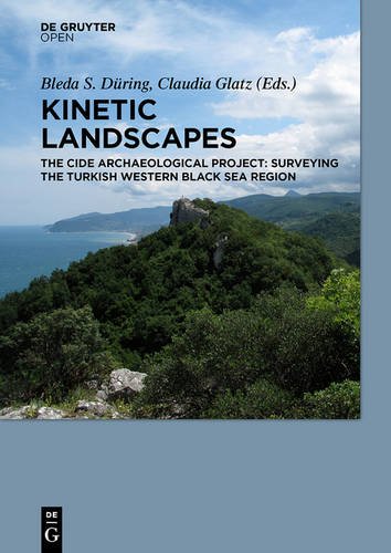 Kinetic Landscapes: The Cide Archaeological Project: Surveying the Turkish Western Black Sea Region