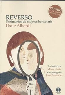 Reverso: Testimonios de mujeres bertsolaris (Entrañas, Band 2)