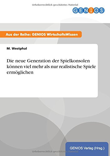 Die neue Generation der Spielkonsolen können viel mehr als nur realistische Spiele ermöglichen