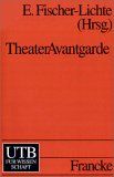 TheaterAvantgarde. Wahrnehmung - Körper - Sprache.