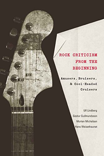 Rock Criticism from the Beginning - Ulf Lindberg Gestur Guðmundsson Morten Michelsen Hans Weisethaunet Kartoniert (TB)