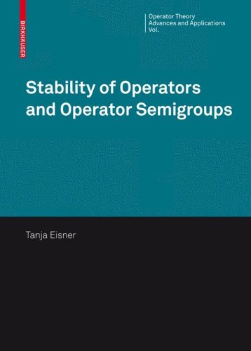 Stability of Operators and Operator Semigroups (Operator Theory: Advances and Applications)