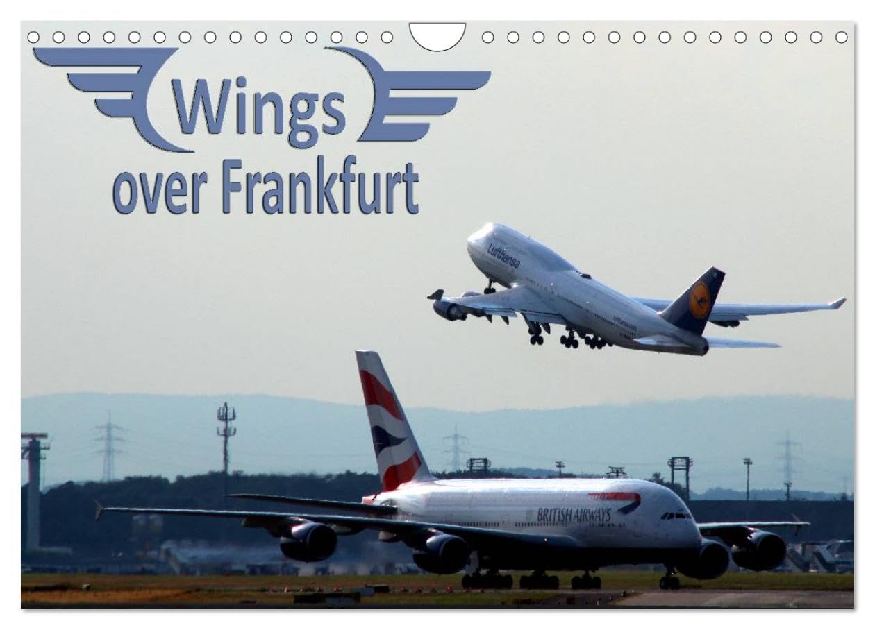 Wings over Frankfurt (UK Edition) (Wall Calendar 2026 DIN A4 landscape), CALVENDO 12 Month Wall Calendar: A calendar for aviation enthusiasts - each month displays a different airline/aircraft
