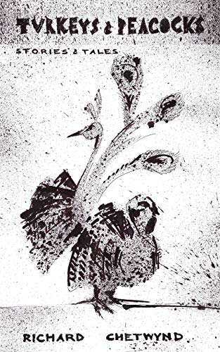 TURKEYS & PEACOCKS: Stories & Tales
