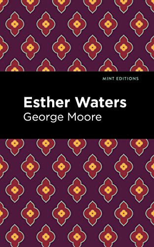 Esther Waters (Mint Editions―Literary Fiction)