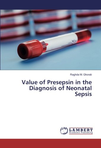 Value of Presepsin in the Diagnosis of Neonatal Sepsis