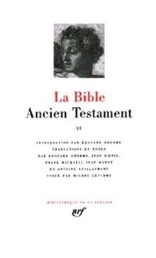 La Bible. Vol. 2. Ancien Testament