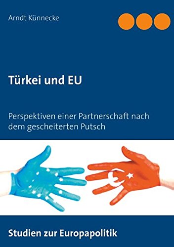 Türkei und EU: Perspektiven einer Partnerschaft nach dem gescheiterten Putsch