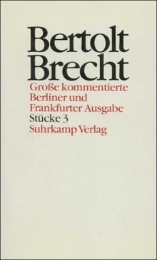 Werke. Grosse kommentierte Berliner und Frankfurter Ausgabe: Werke. Große kommentierte Berliner und Frankfurter Ausgabe. 30 Bände (in 32 Teilbänden) ... Regel / Die Mutter (1933) und (1938): Bd. 3