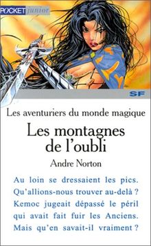 Les aventuriers du monde magique. Vol. 5. Les montagnes de l'oubli