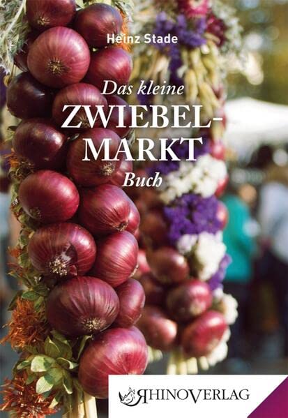 Das kleine Zwiebelmarkt Buch: Band 99 (Rhino Westentaschen-Bibliothek)