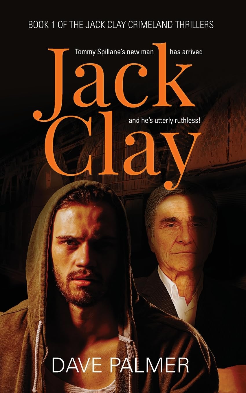 Jack Clay (Jack Clay crime thrillers, Band 1)