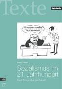 Sozialismus im 21. Jahrhundert: Zwölf Essays über die Zukunft