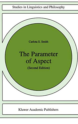The Parameter of Aspect (Studies in Linguistics and Philosophy, 43, Band 43)