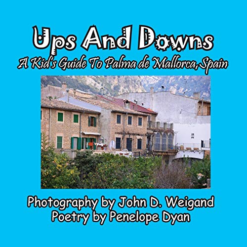 Ups And Downs, A Kid's Guide To Palma de Mallorca,Spain