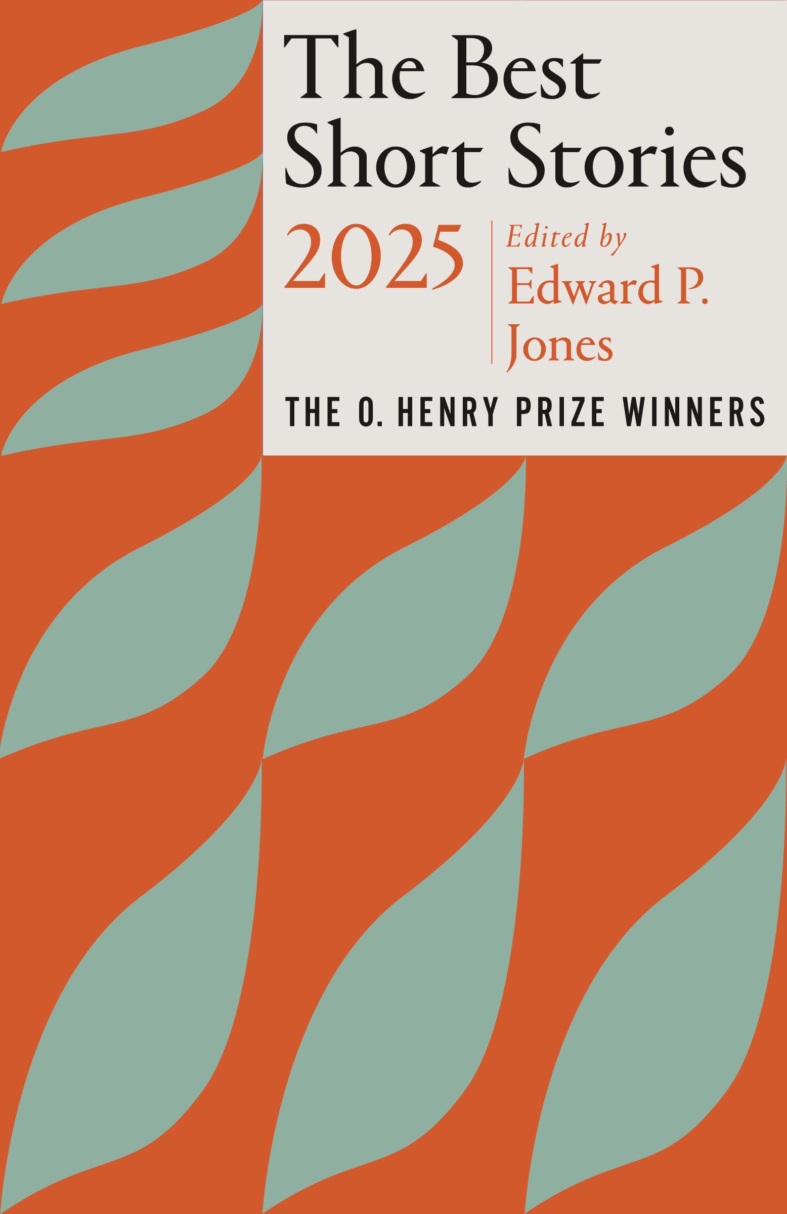 unbekannt The Best Short Stories 2025, The O. Henry Prize Winners (Best Short Stories, The O. Henry Prize Winners)