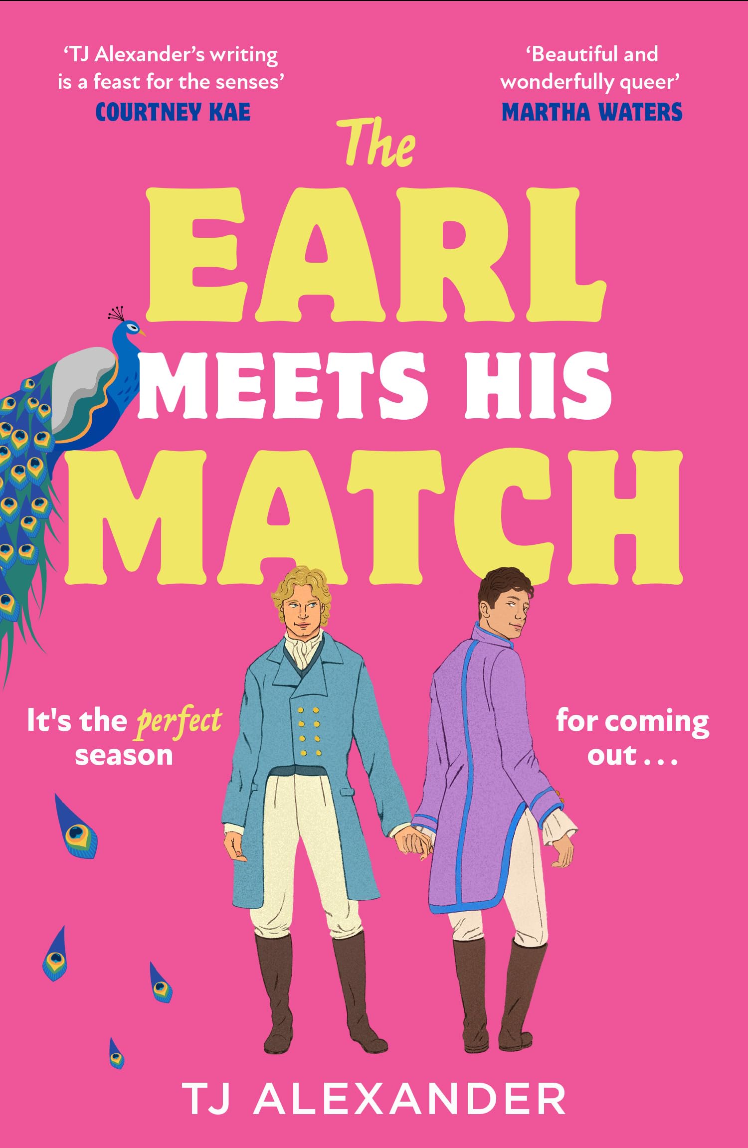 Tj Alexander The Earl Meets His Match, Bridgerton Meets Red, White & Royal Blue In This Spicy And Hilarious Queer Regency Romance, New For 2025!