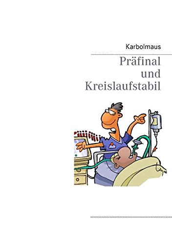 Präfinal und Kreislaufstabil