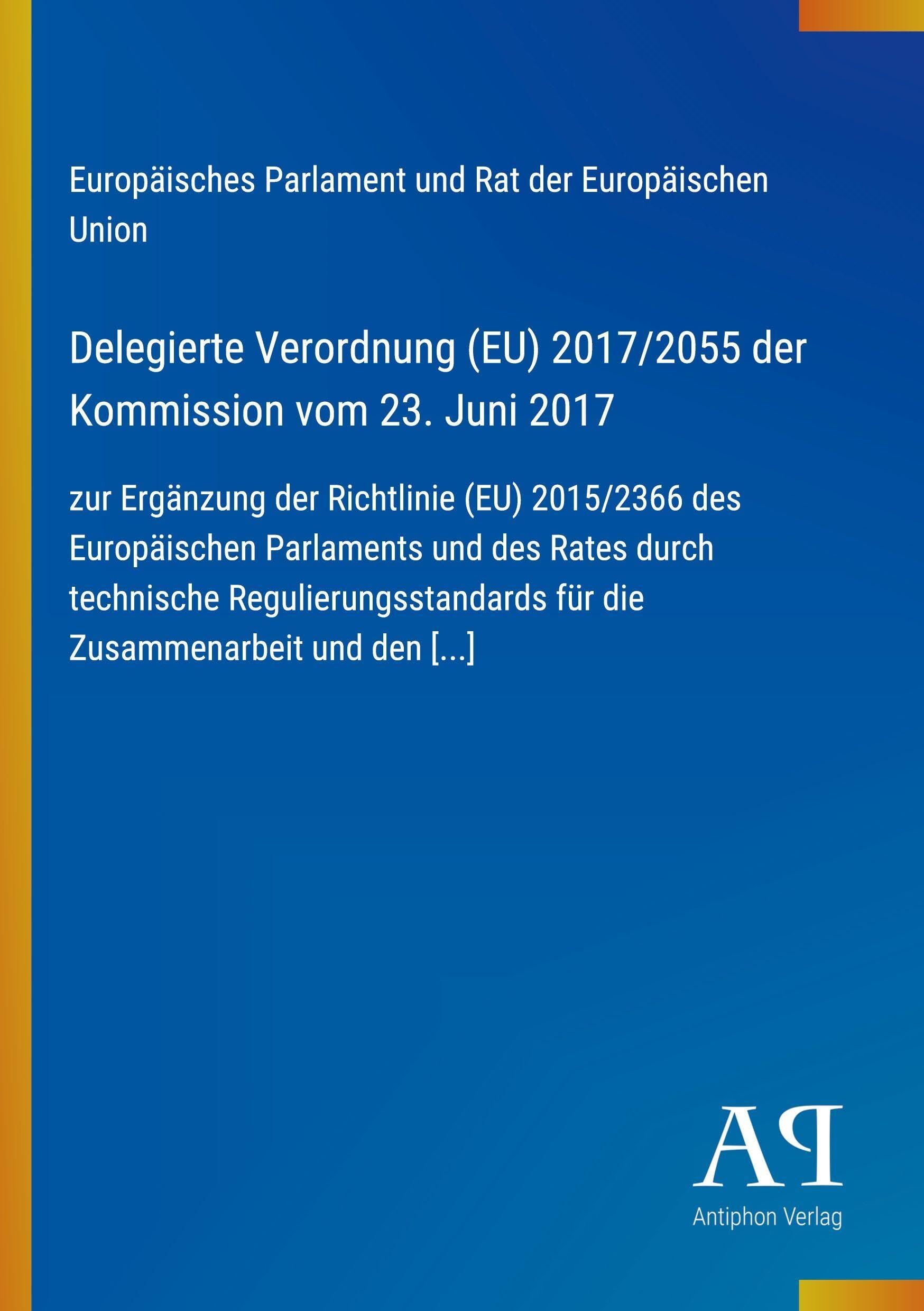 Delegierte Verordnung (EU) 2017/2055 der Kommission vom 23. Juni 2017