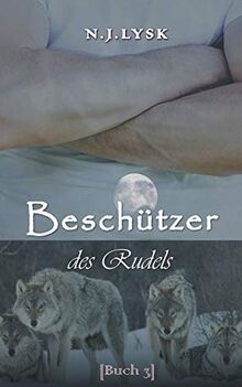 Beschützer des Rudels (Die Sterne Des Rudels)