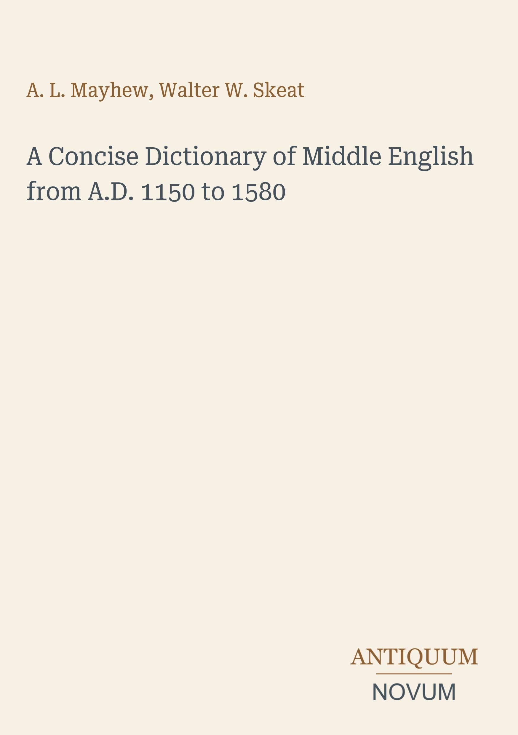 A Concise Dictionary of Middle English from A.D. 1150 to 1580