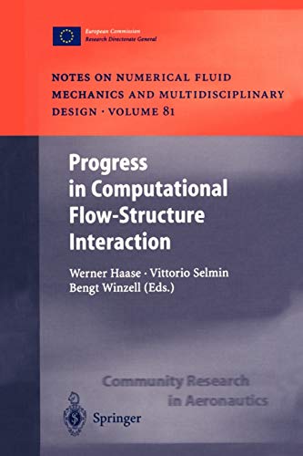 Progress in Computational Flow-Structure Interaction: Results of the Project UNSI, supported by the European Union 1998 – 2000 (Notes on Numerical ... and Multidisciplinary Design, 81, Band 81)