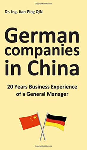 German Companies in China: 20 Years Business Experience of a General Manager