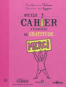 Petit cahier d'exercices de gratitude