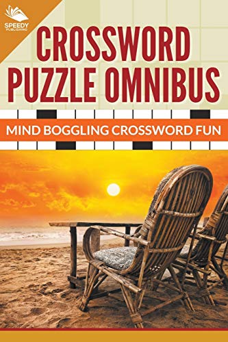 Crossword Puzzle Omnibus: Mind Boggling Crossword Fun: Jumbo Mind Boggling Crossword Fun
