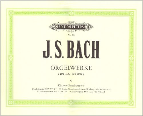 Johann Sebastian Bach Orgelwerke In 9 Bänden - Band 5, Kürzere Choralvorspiele