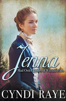 Jenna (Mail Order Brides of Wichita Falls)