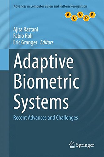 Adaptive Biometric Systems: Recent Advances and Challenges (Advances in Computer Vision and Pattern Recognition)