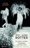 Fritz und Alfred Rotter: Ein Leben zwischen Theaterglanz und Tod im Exil