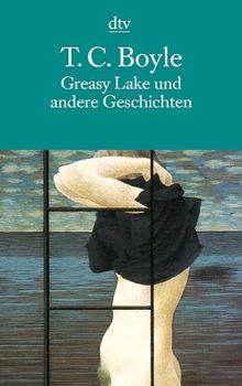 Greasy Lake und andere Geschichten