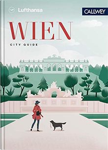 Lufthansa City Guide Wien: Durch die Stadt mit Insidern