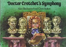 Doctor Crotchet's Symphony