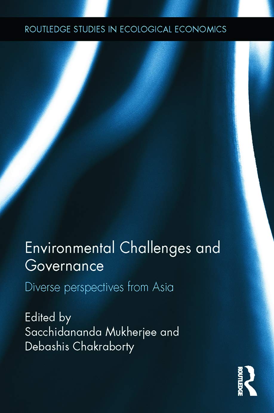 Environmental Challenges and Governance: Diverse perspectives from Asia (Routledge Studies in Ecological Economics, 37, Band 37)