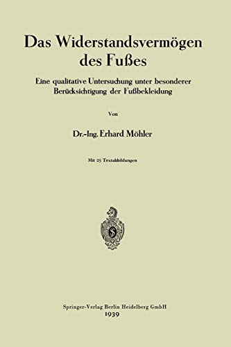 Das Widerstandsvermögen des Fußes: Eine qualitative Untersuchung unter besonderer Berücksichtigung der Fußbekleidung