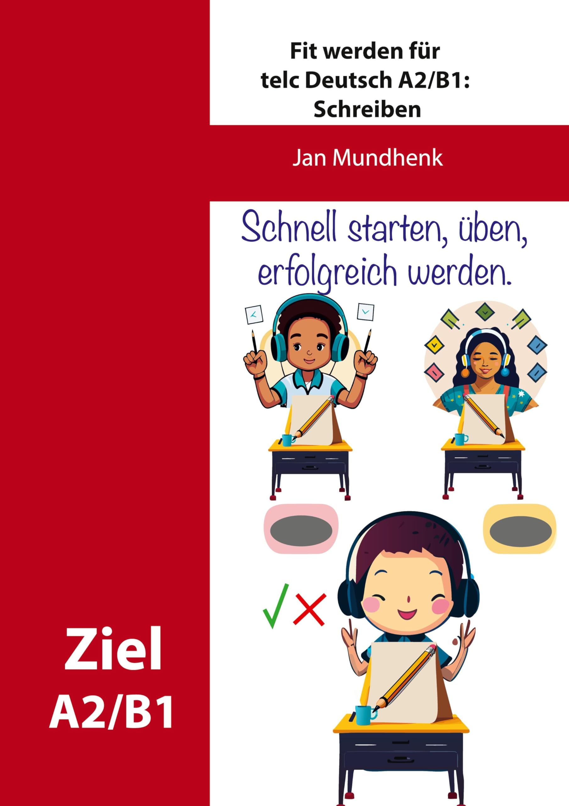 Fit werden für telc Deutsch A2/B1: Lesen und Schreiben