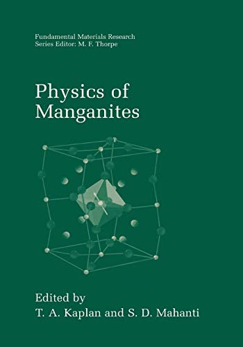 Physics of Manganites (Fundamental Materials Research)