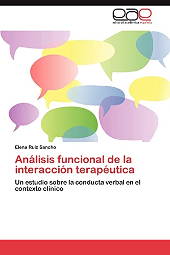 Análisis funcional de la interacción terapéutica: Un estudio sobre la conducta verbal en el contexto clínico