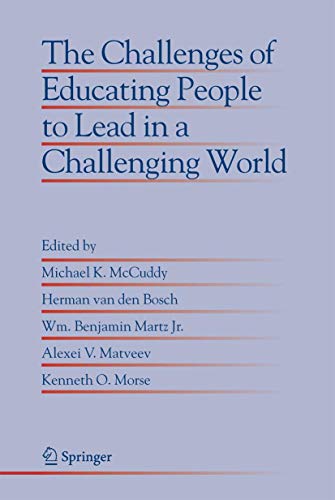 The Challenges of Educating People to Lead in a Challenging World (Educational Innovation in Economics and Business (10), Band 10)