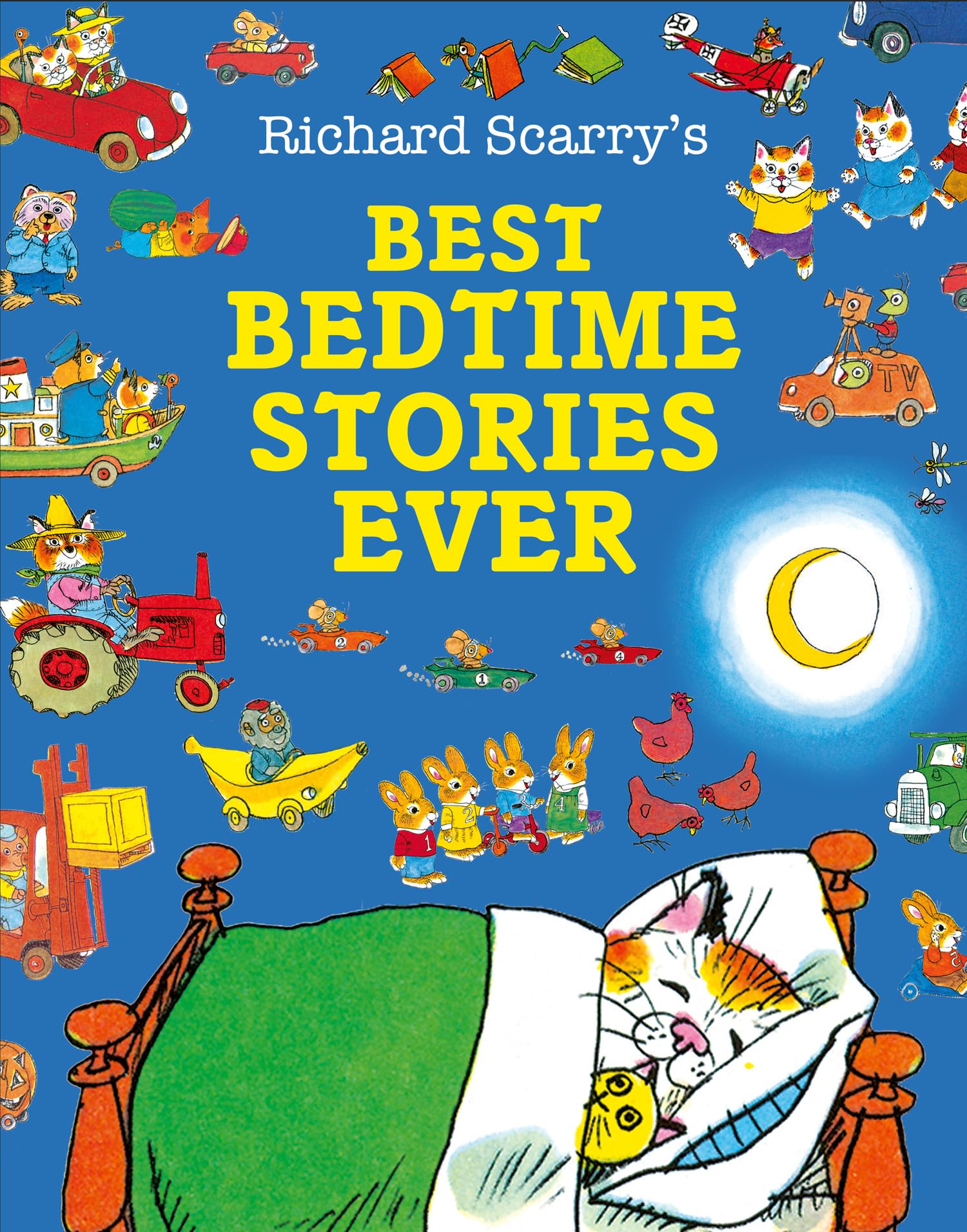 Best Bedtime Stories Ever, A Beloved Story Collection From The Magical World Of Richard Scarry.