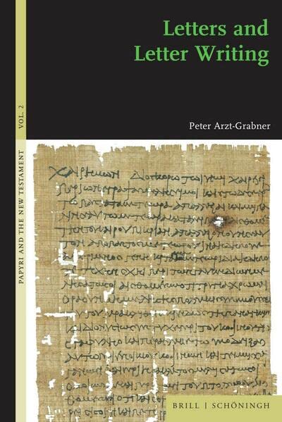 Letters and Letter Writing (Papyri and the New Testament)