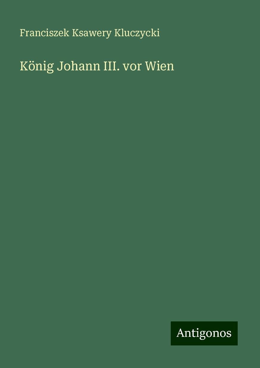 König Johann III. vor Wien