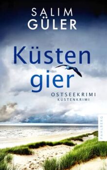 Küstengier: Ostseekrimi - Küstenkrimi