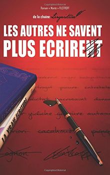 Linguisticae : les autres ne savent plus ecrire.